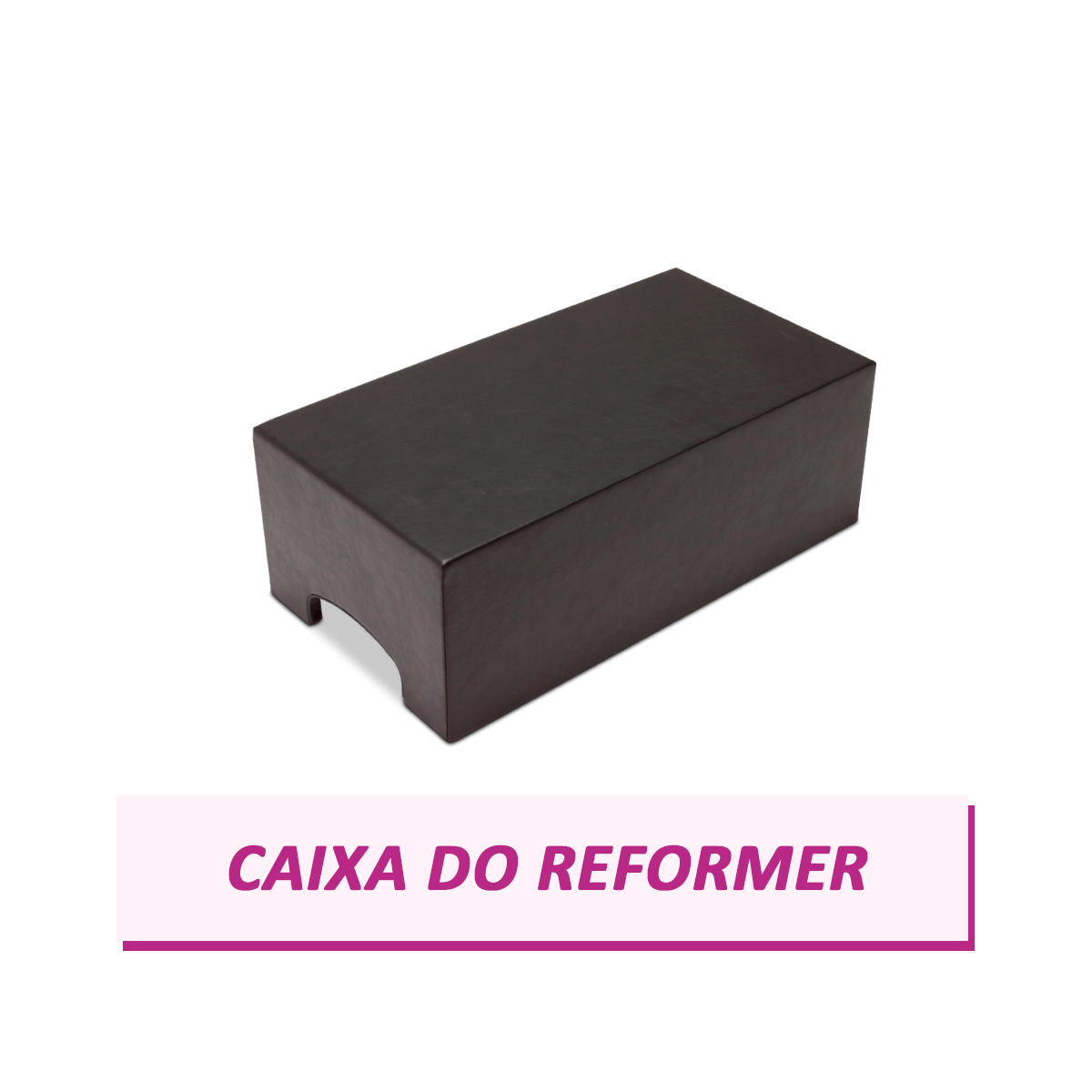 caixa-do-reformer